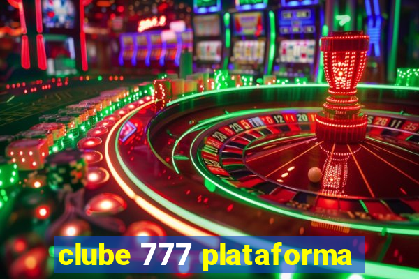 clube 777 plataforma